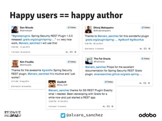 Happy users == happy author 
@alvaro_sanchez 
 