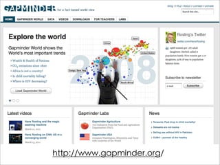 http://www.gapminder.org/
 