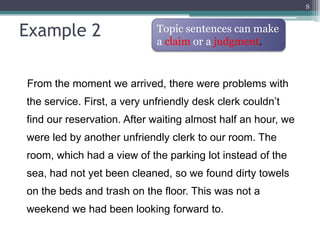 Example 1Topic sentences can state the purpose of paragraph. I would appreciate it if you could open a current account for me under my trading name R & S Fashions Ltd. Enclosed you will find two sample signatures, my own and that of my partner Ms. Kathy Sider. Both signatures will be required on all cheques. I also enclose a reference from Mr. Allan Young, who banks with your branch, and a cheque for $457.00 with a paying-in slip. 7