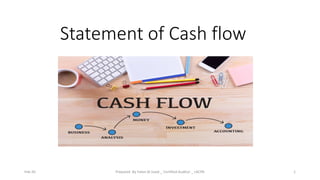 Statement of Cash flow
Feb-20 Prepared By Faten Al Joaid _ Certified Auditor _ LACPA 1
 