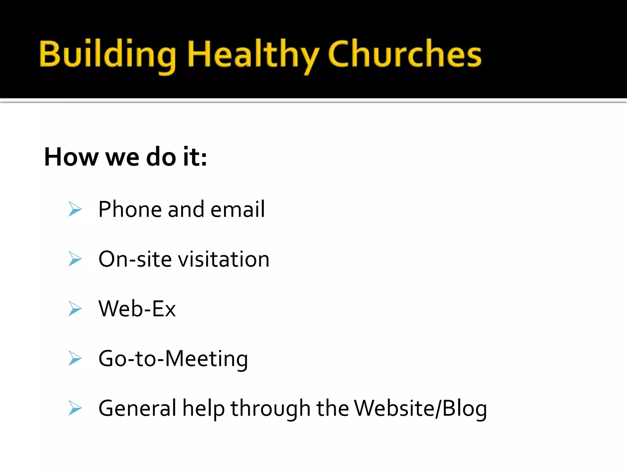 See two fading churches re-plantedStatement of StrategyCultivating Church Leaders