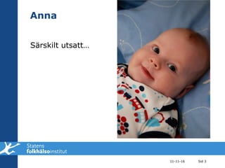 Anna Särskilt utsatt… 11-11-16 Sid  
