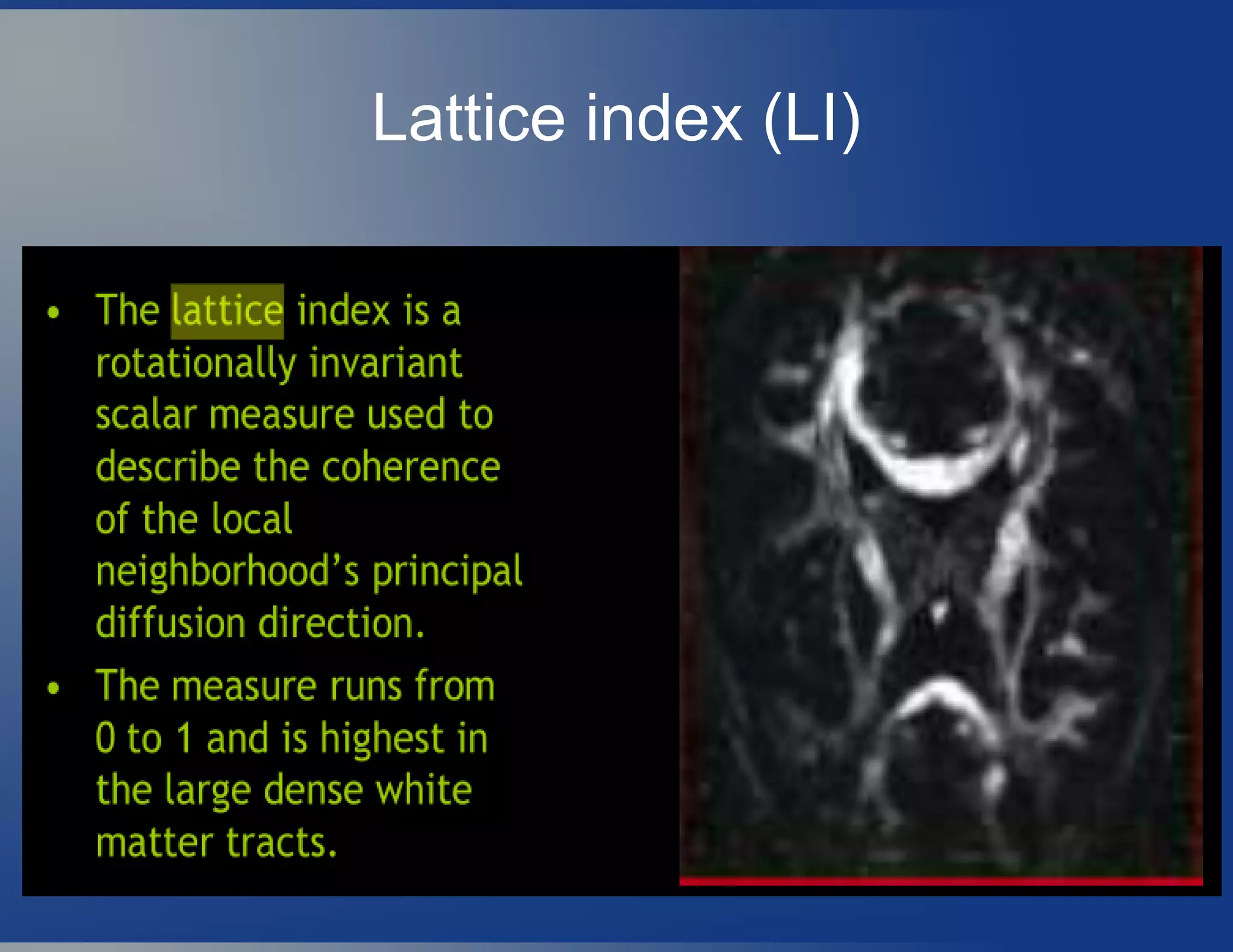Lattice index (LI)
 
