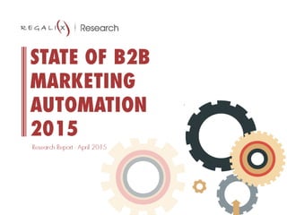State of B2B marketing automation 2015 
