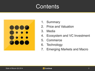 Contents 
1. Summary 
2. Price and Valuation 
3. Media 
4. Ecosystem and VC Investment 
5. Commerce 
6. Technology 
7. Eme...