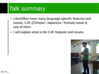 State of CJK issues of LibreOffice (LibreOffice miniconf)
