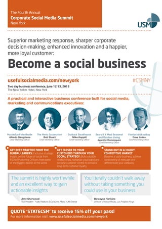 The Fourth Annual 
Corporate Social Media Summit 
New York 
USM 
Superior marketing response, sharper corporate 
decision-...