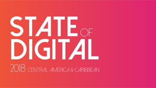 State of Digital  2018