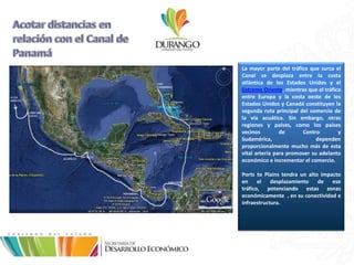 Acotar distancias en relación con el Canal de Panamá<br />La mayor parte del tráfico que surca el Canal se desplaza entre ...