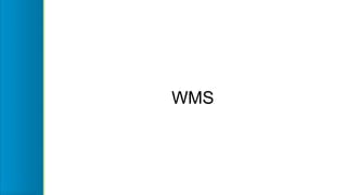 WMS
 