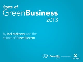 2013
in partnership with
by Joel Makower and the
editors of GreenBiz.com
 
