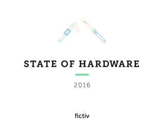 STATE OF HARDWARE
2016
 
