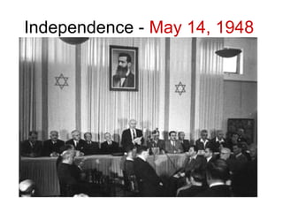 Independence - May 14, 1948
 