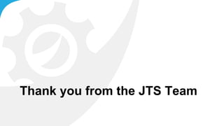 Thank you from the JTS Team
 