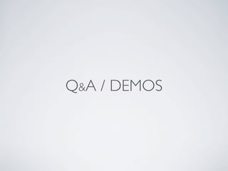 Q&A / DEMOS
 