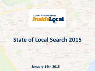 State of Local Search 2015
January 14th 2015
 