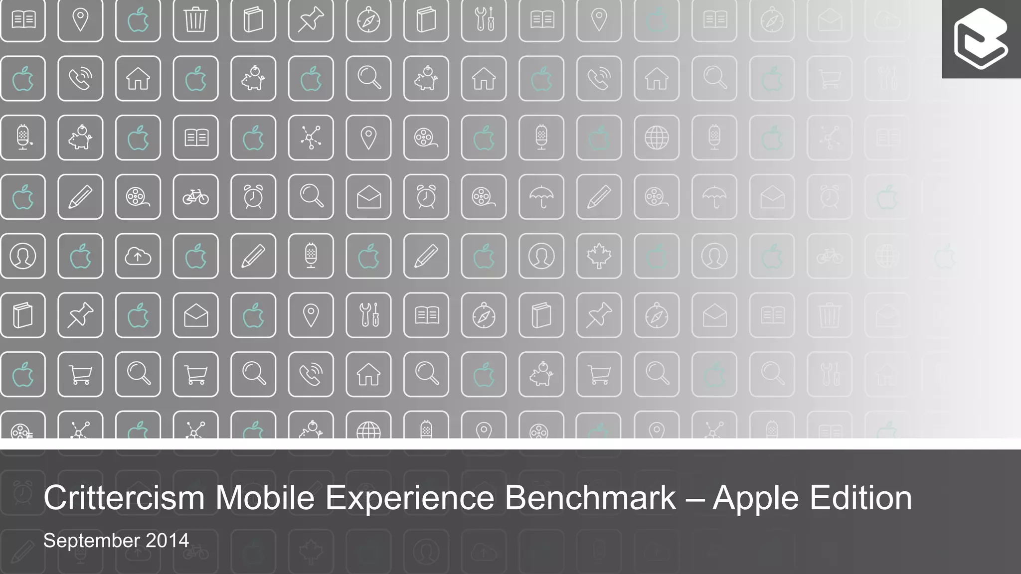 Crittercism Mobile Experience Benchmark – Apple Edition 
September 2014 
 