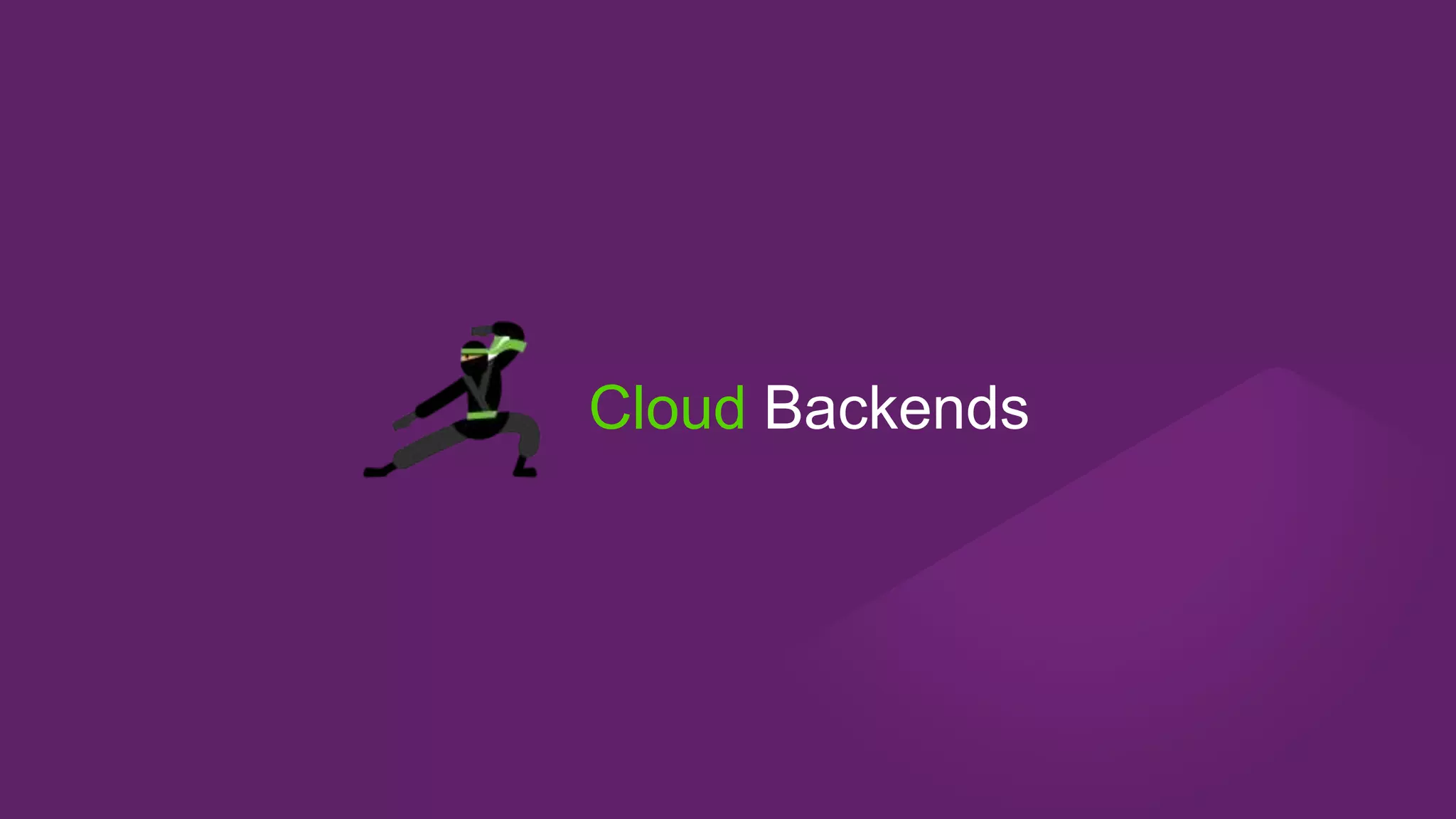 Cloud Backends
 