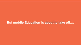 State of Mobile Education