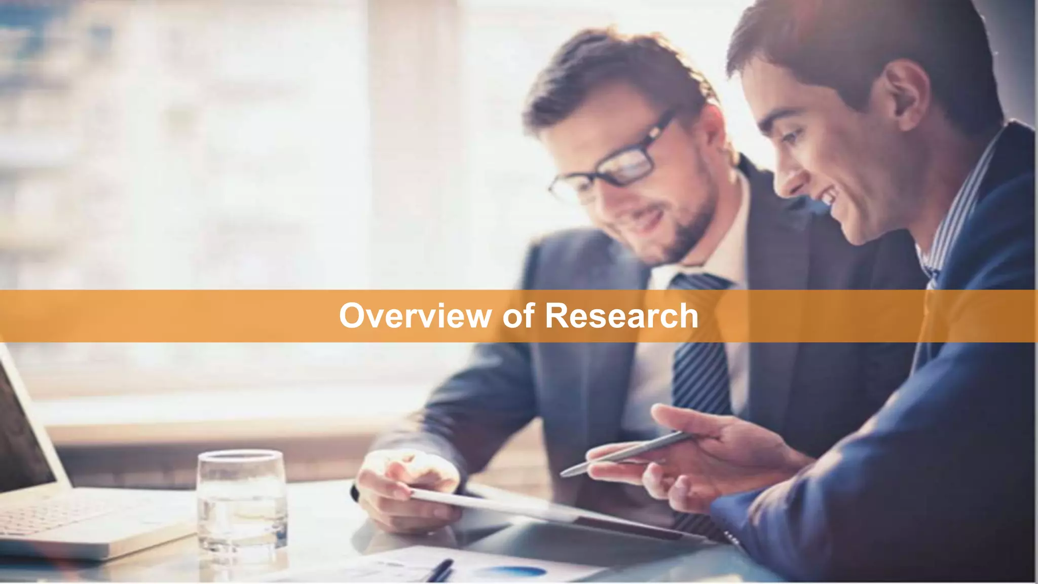 13
Overview of Research
 