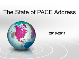 The State of PACE Address 2010-2011 