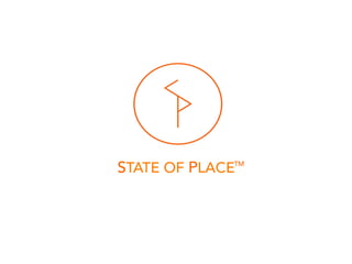 STATE OF PLACETM
Demo
 
