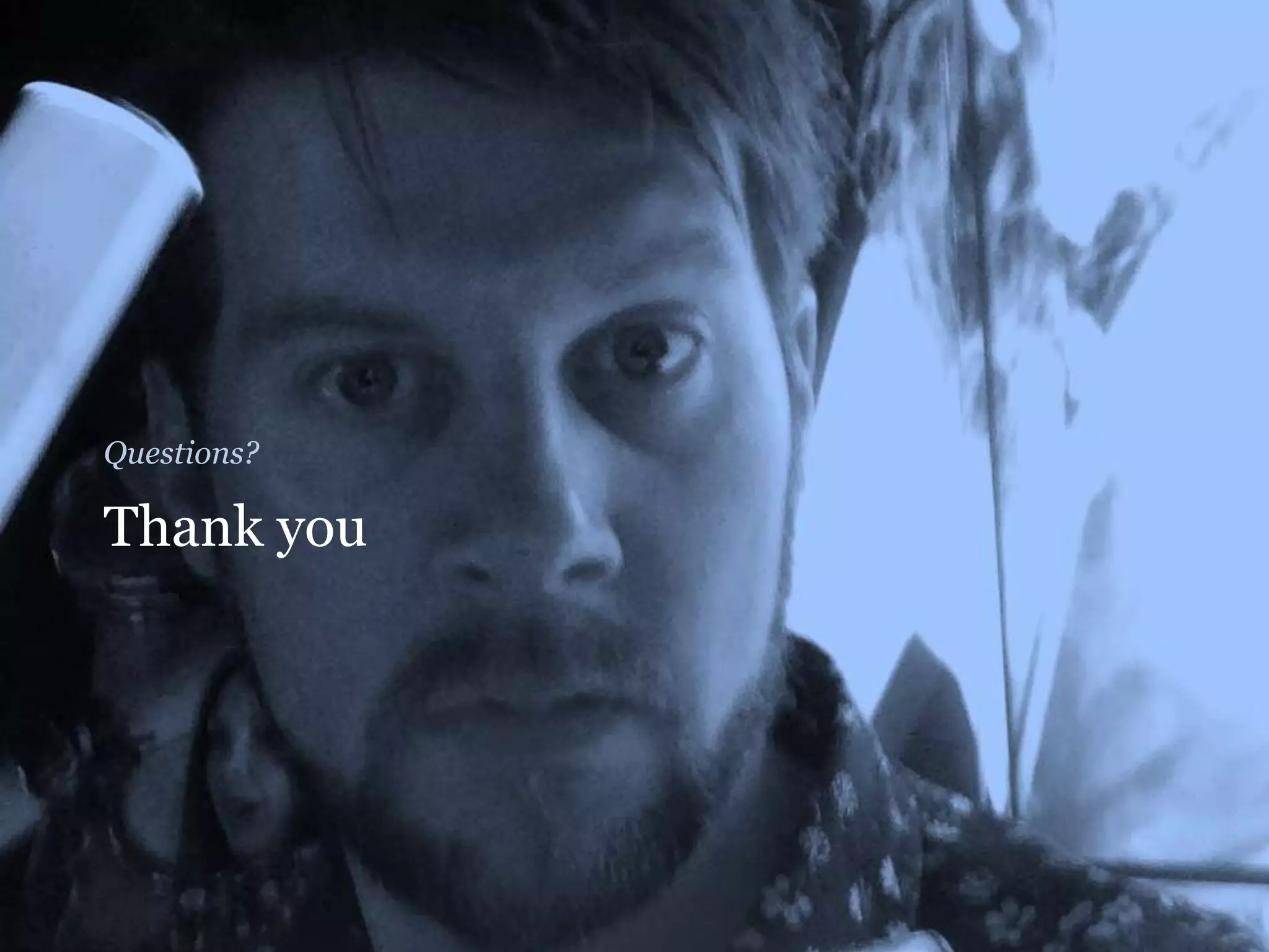 Thank you
Questions?
 