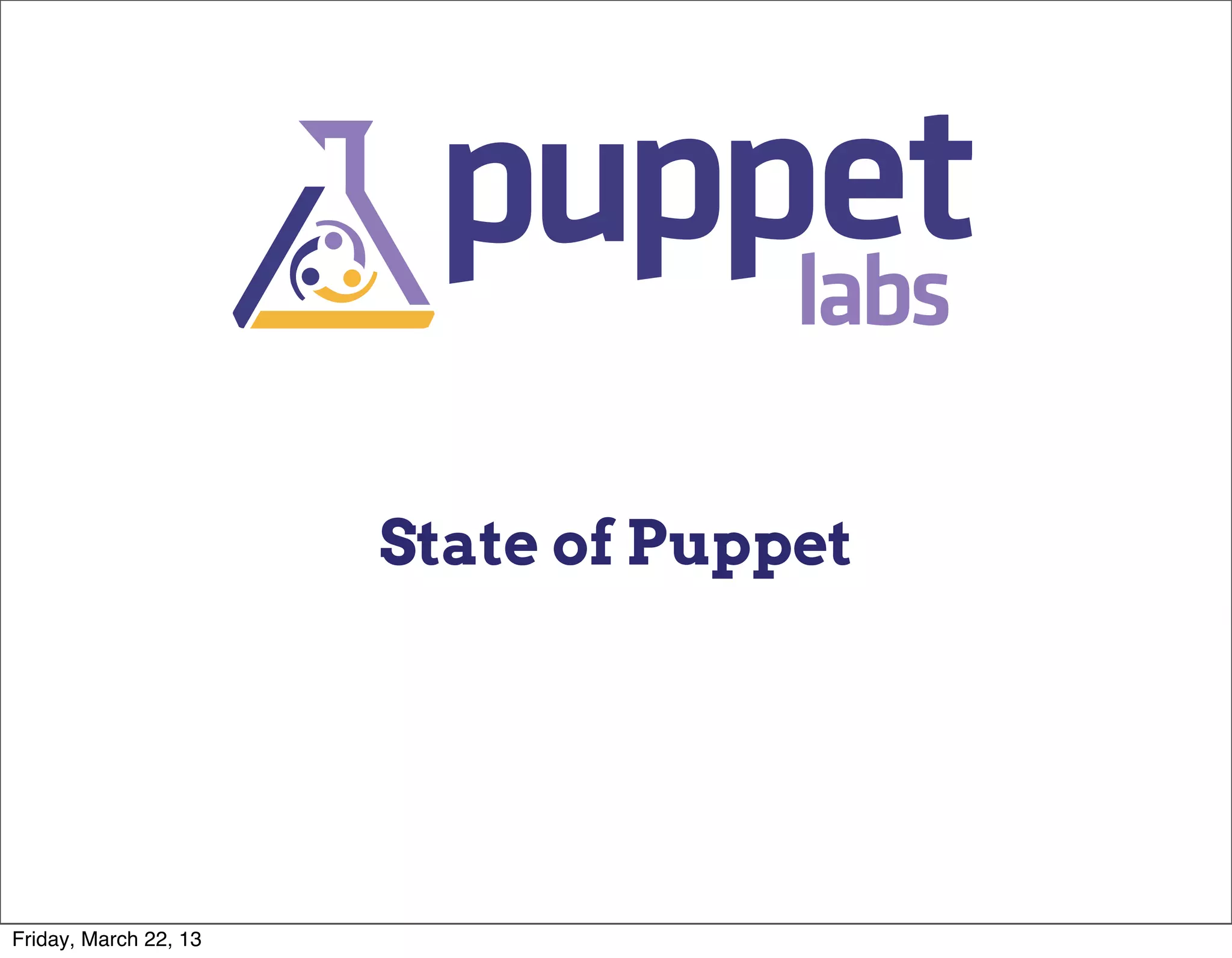 State of Puppet




Friday, March 22, 13
 