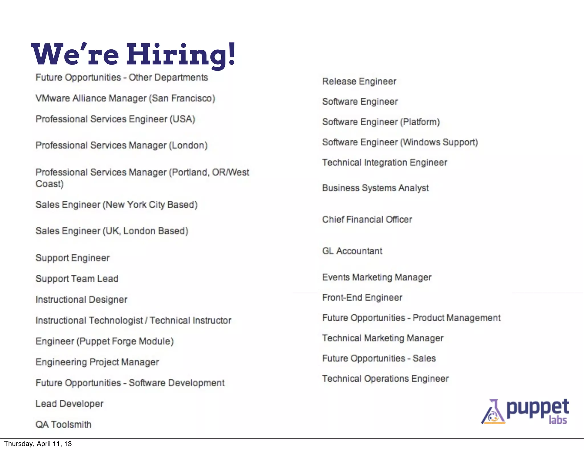 We’re Hiring!




Thursday, April 11, 13
 