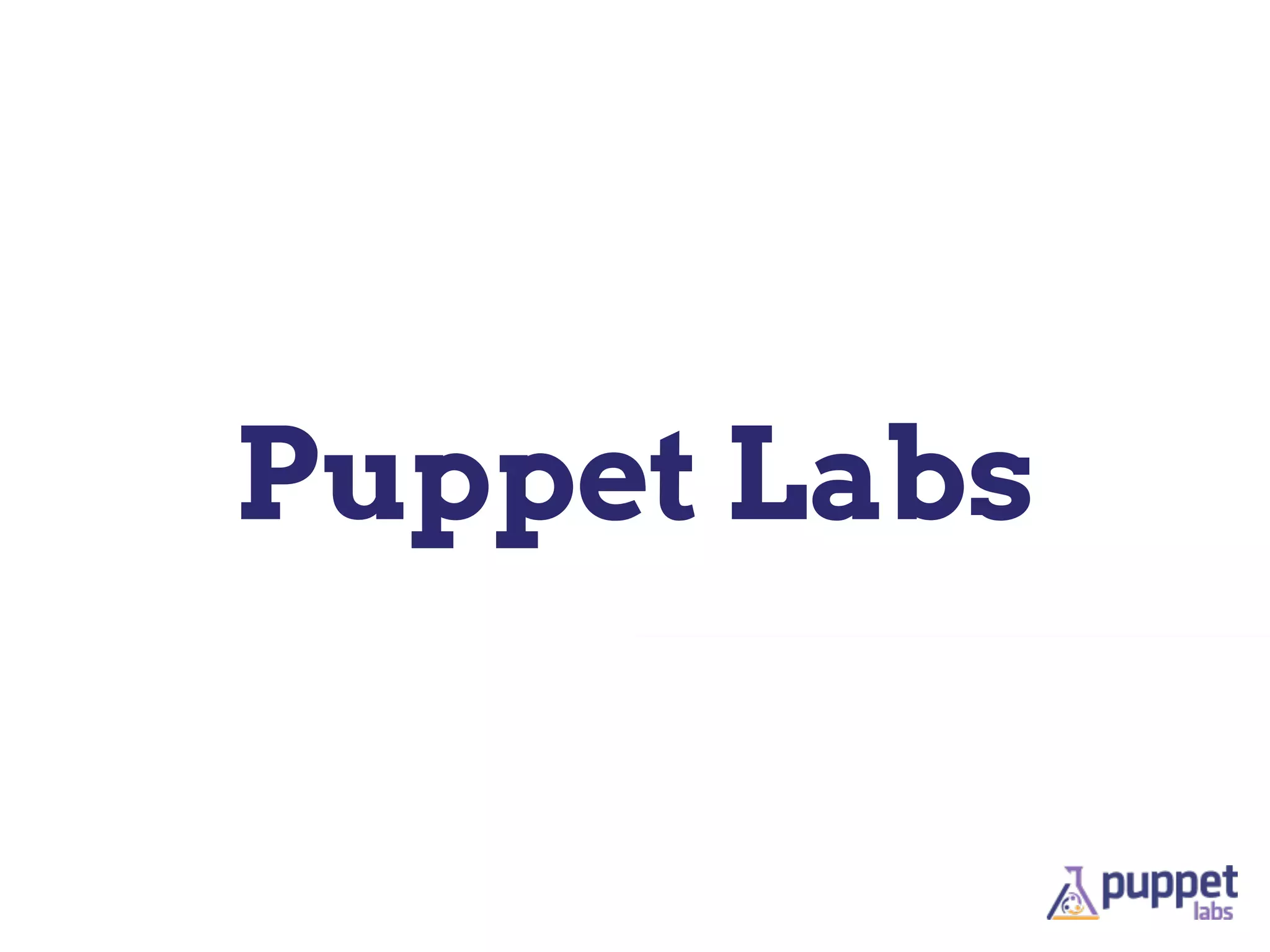 Puppet Labs
 