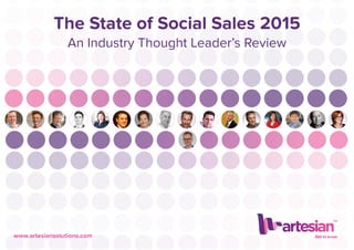 www.artesiansolutions.comons coons co.a tes.arte ns lunsoluwwwwwwwwwww uunsoluunsolu oons coons.cossartesssartes
The State of Social Sales 2015
An Industry Thought Leader’s Review
 