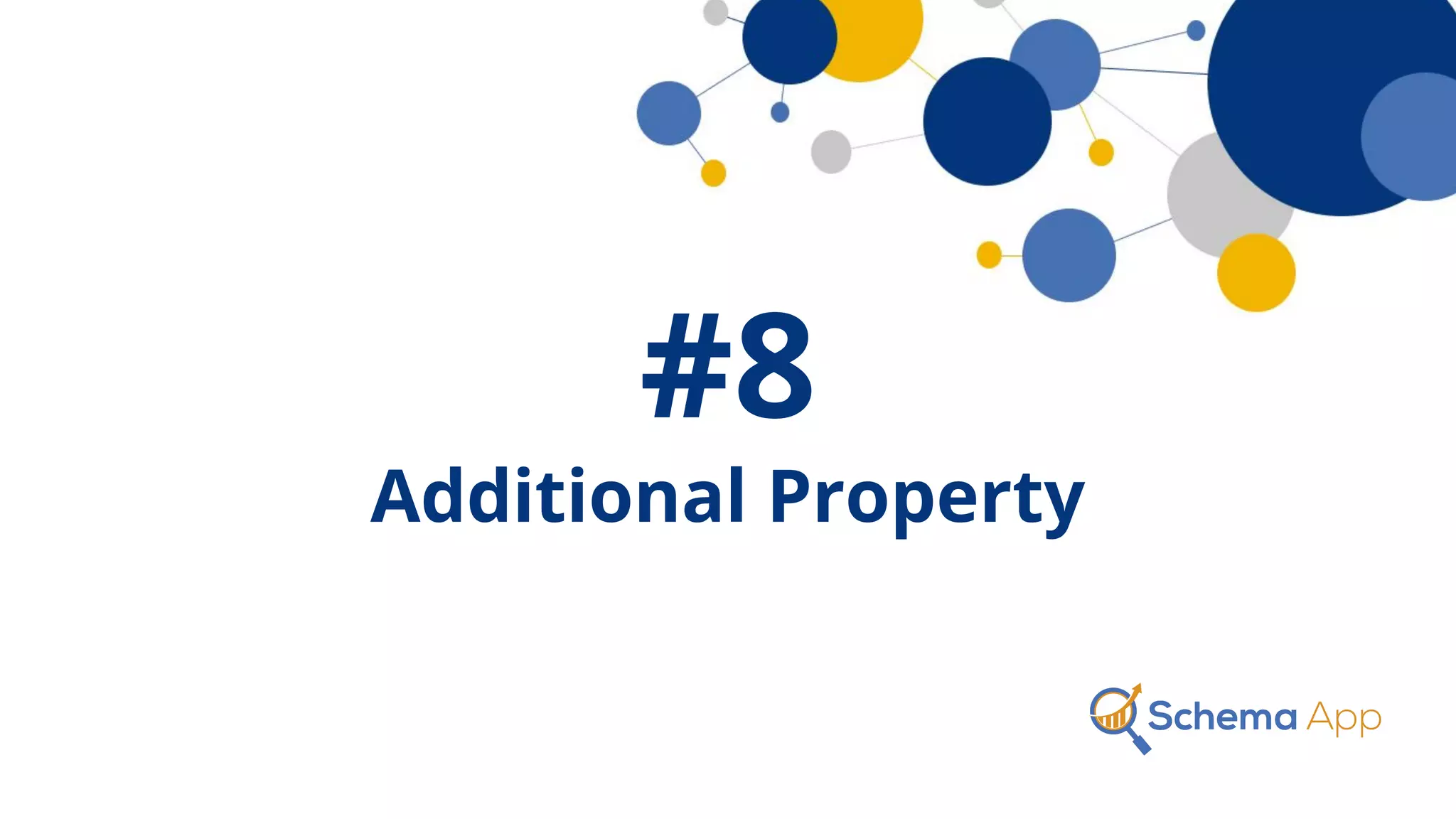 #8
Additional Property
 