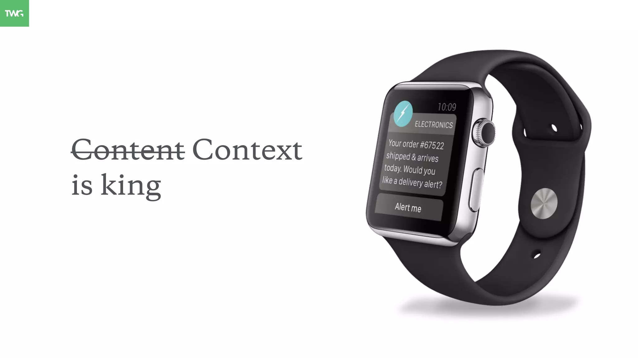 Content Context
is king
 