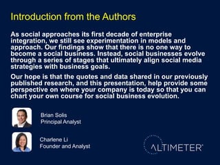Introduction from the Authors!
As social approaches its ﬁrst decade of enterprise integration, we
still see experimentatio...