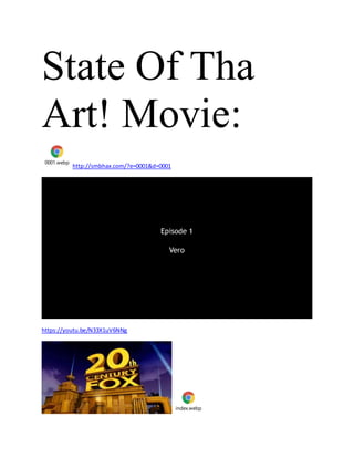 State Of Tha
Art! Movie:
0001.webp
http://smbhax.com/?e=0001&d=0001
https://youtu.be/N33X1uV6NNg
index.webp
 