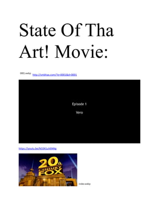 State Of Tha
Art! Movie:
0001.webp
http://smbhax.com/?e=0001&d=0001
https://youtu.be/N33X1uV6NNg
index.webp
 