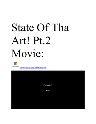 State Of Tha
Art! Pt.2
Movie:
0001.webp
http://smbhax.com/?e=0001&d=0001
 