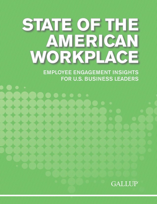 State of the American Workplace by Gallup
