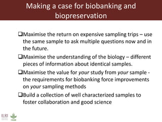 A state-of-the-art biorepository: Challenges and opportunities