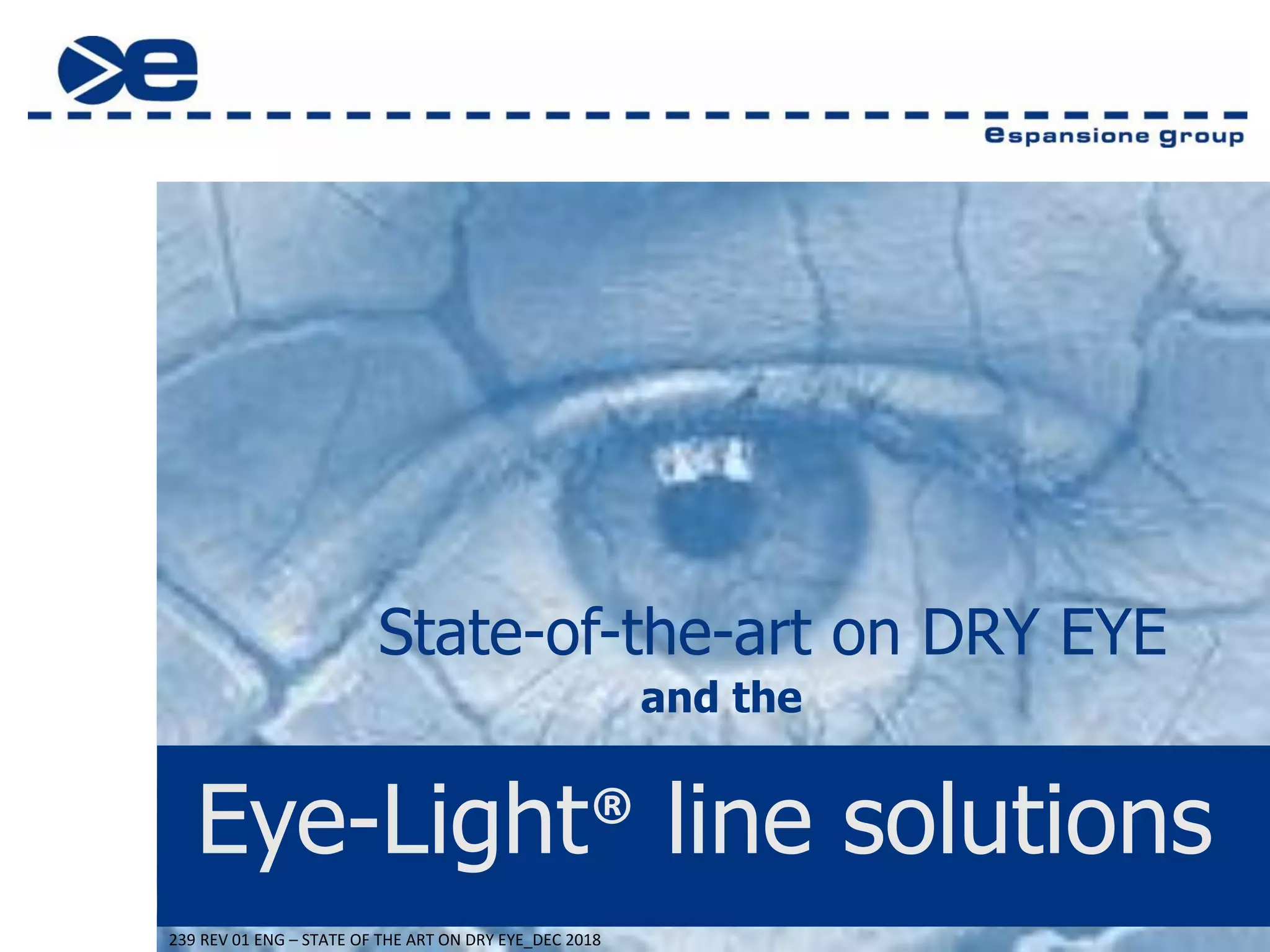 Stateoftheart of Dry Eye and the EyeLight line solutions PPT