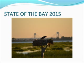 STATE OF THE BAY 2015
 