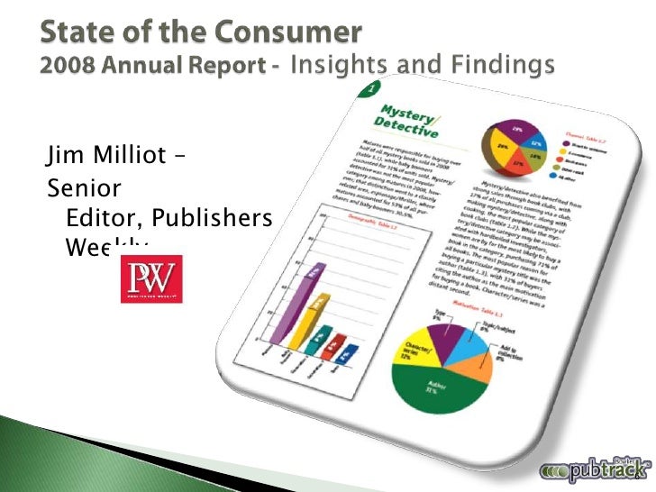 Jim Milliot –
Senior
  Editor, Publishers
  Weekly




                       6
 