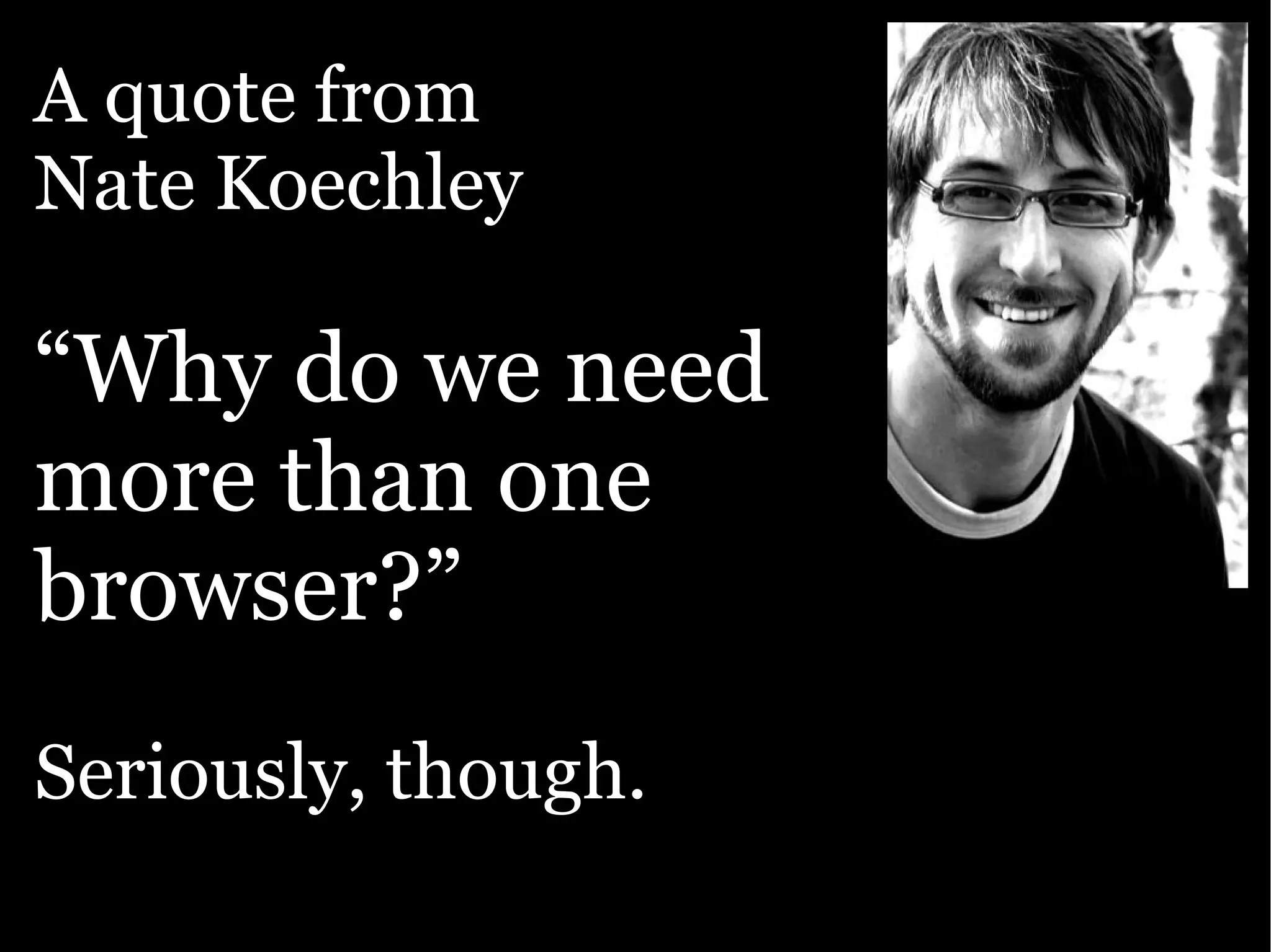 The Ajax Experience: State Of The Browsers