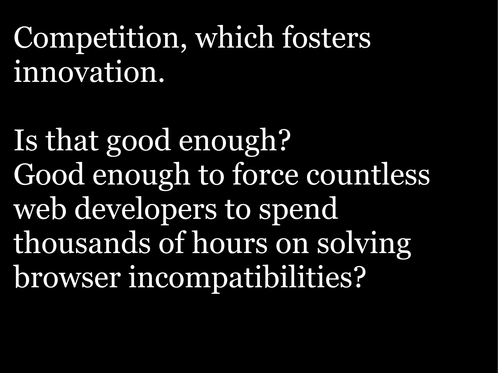 The Ajax Experience: State Of The Browsers