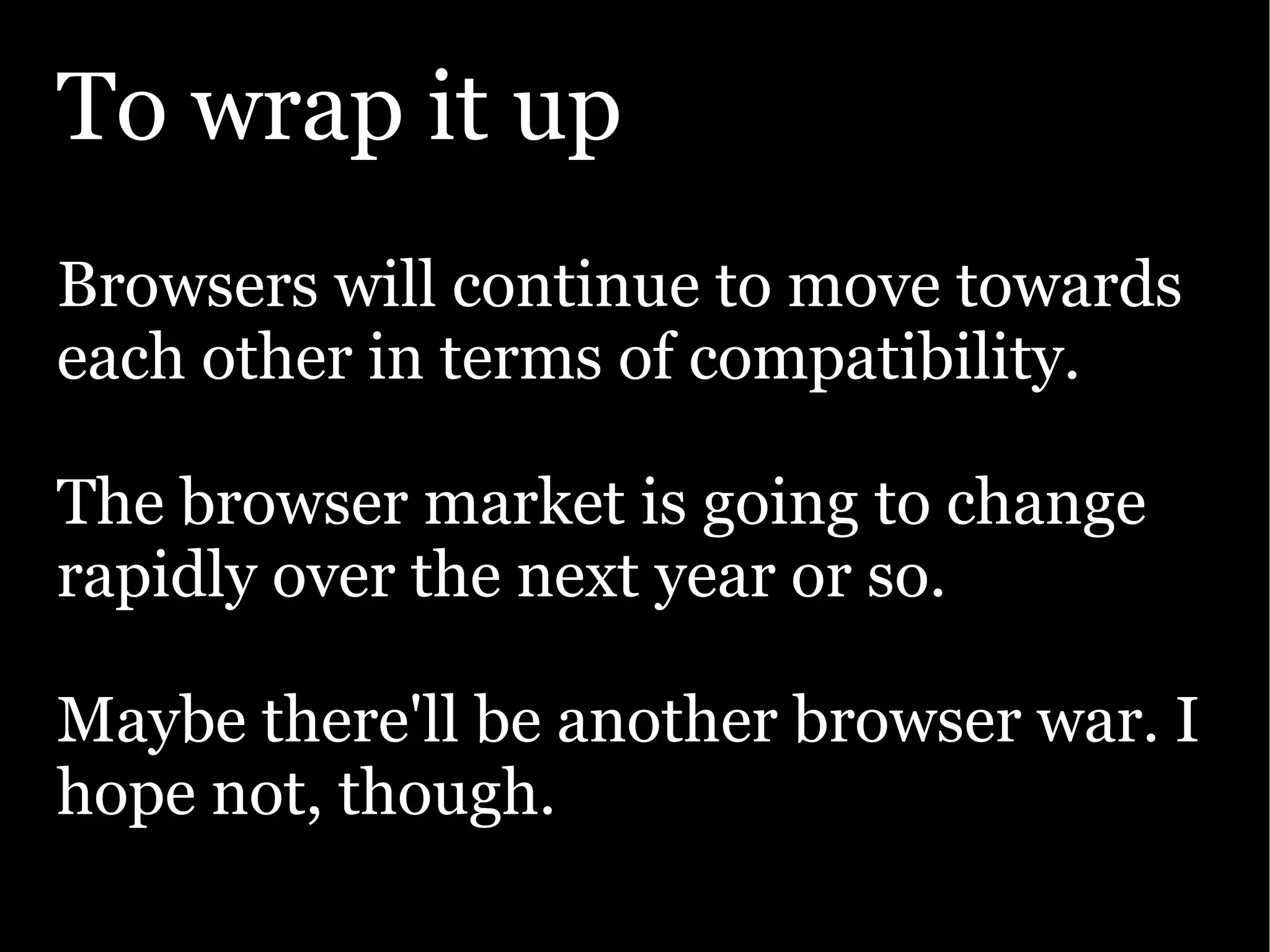 The Ajax Experience: State Of The Browsers