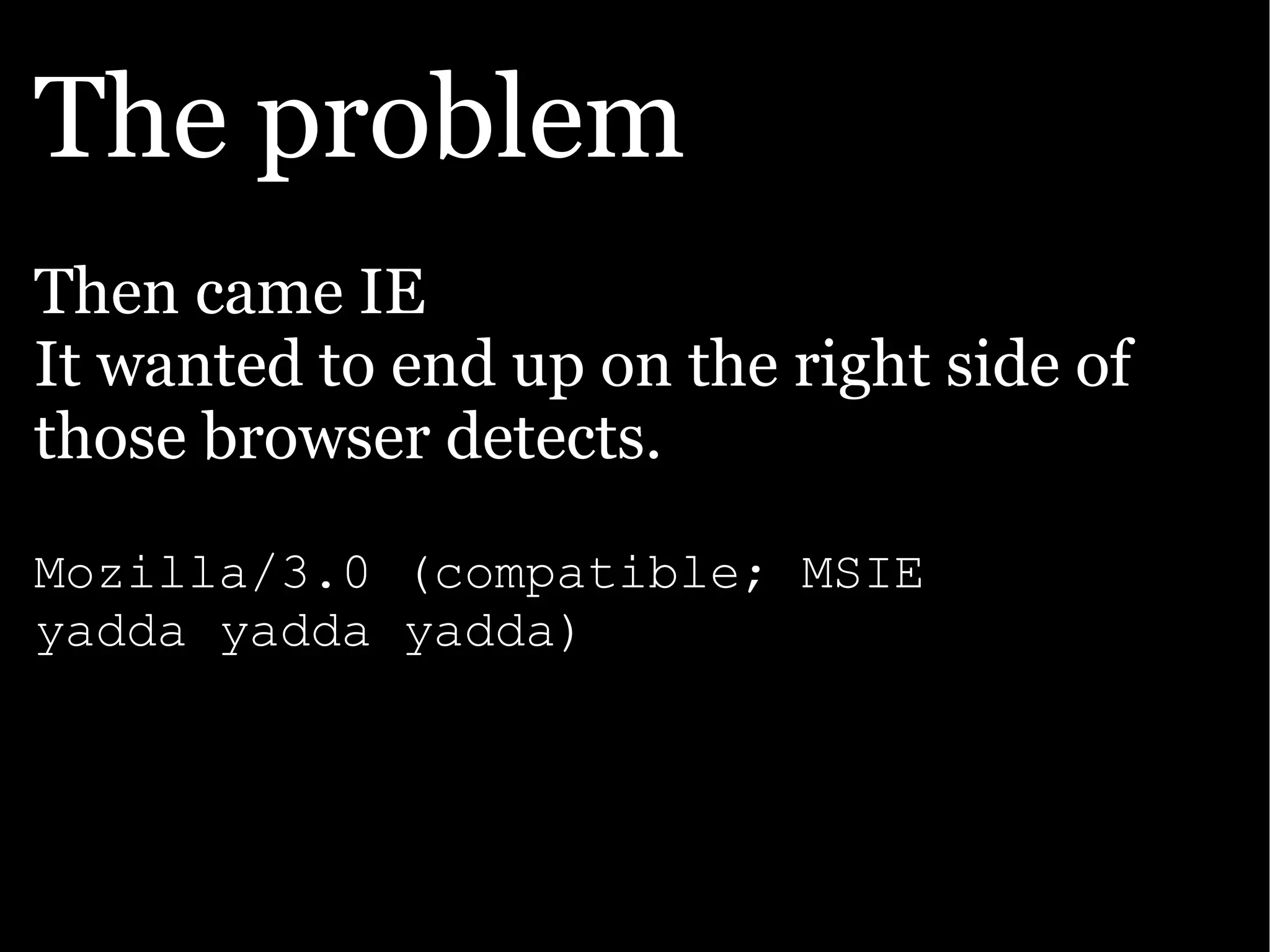 The Ajax Experience: State Of The Browsers