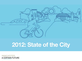 2012: State of the City
 