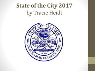 State of the City 2017
by Tracie Heidt
 