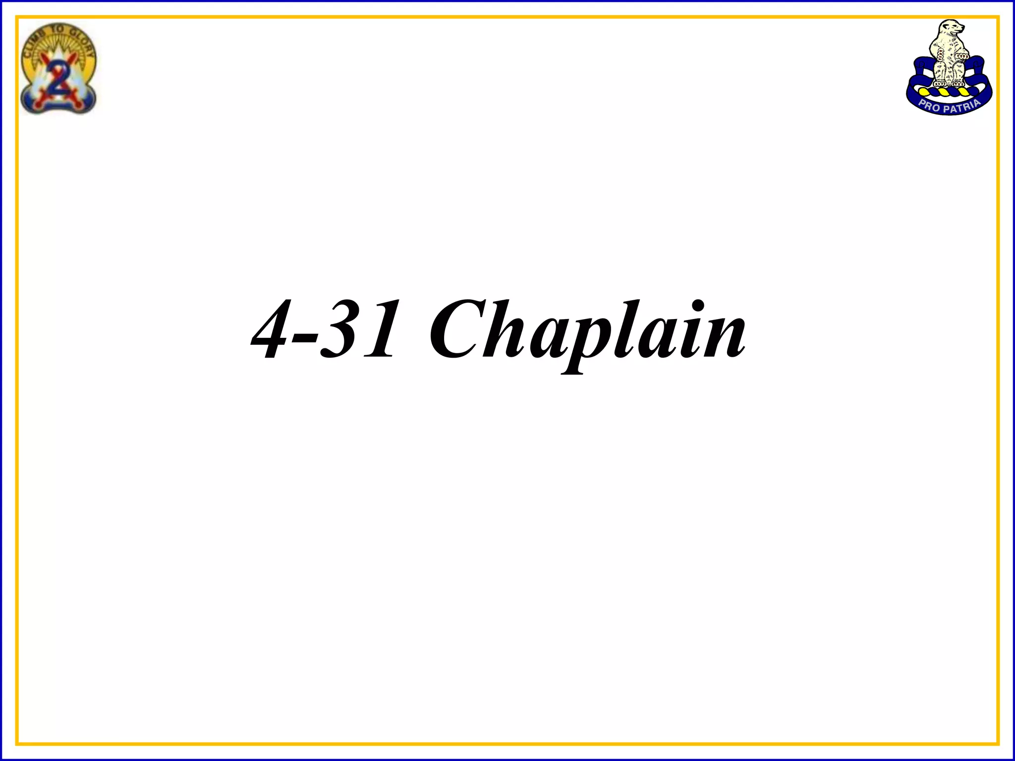 4-31 Chaplain
 
