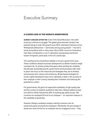 4 Copyright © 2017 Gallup, Inc. All rights reserved.
State of the Global Workplace﻿ | Executive Summary
Executive Summary
...